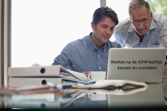 Werken na de AOW-leeftijd: kansen en voordelen